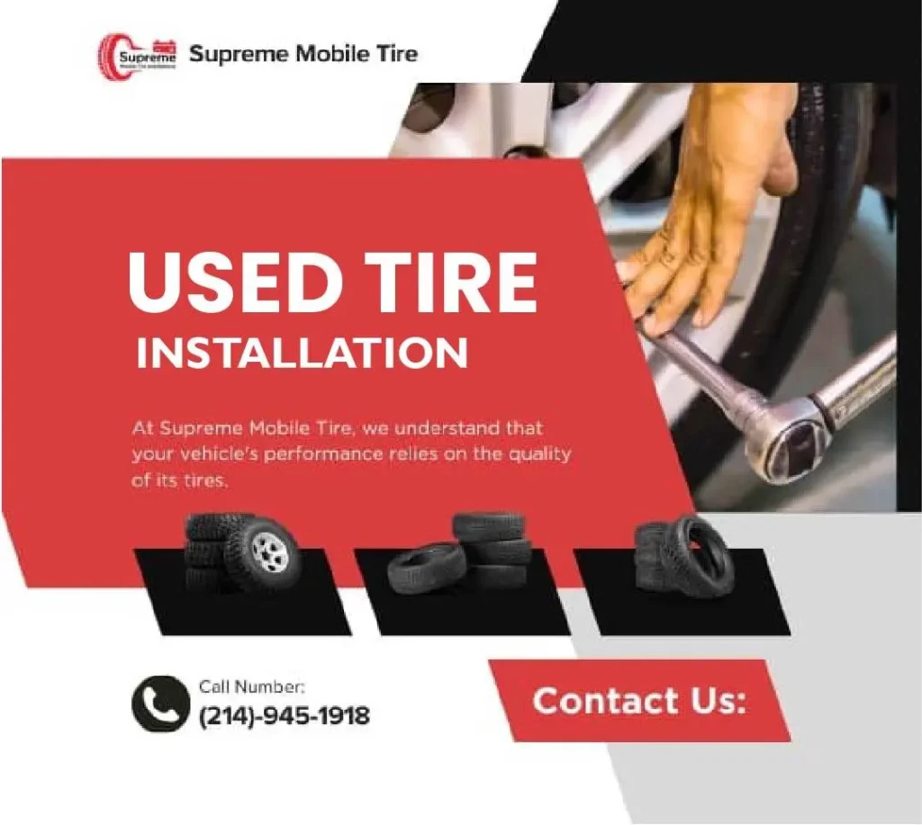 Used Tire Installation Service At Your Location By Supreme Mobile Tire.